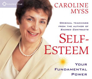 Audio Self-esteem Caroline M. Myss