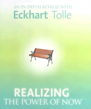 Audio Realizing the Power of Now Eckhart Tolle