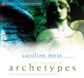 Audio Language of Archetypes Caroline M. Myss