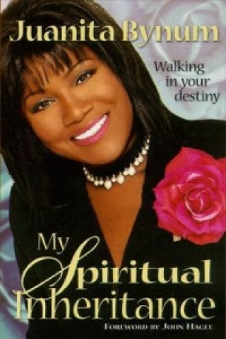 Kniha My Spiritual Inheritance Juanita Bynum