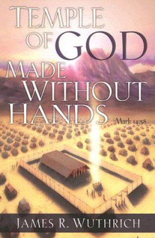 Carte Temple of God Made without Hands James Wuthrich