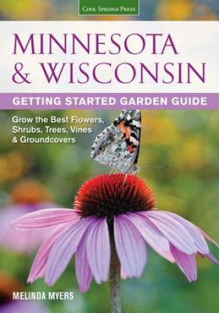 Livro Minnesota & Wisconsin Getting Started Garden Guide Melinda Myers