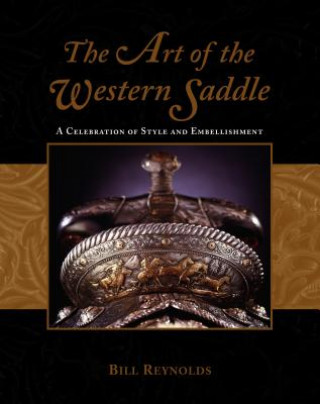Kniha Art of the Western Saddle Bill Reynolds