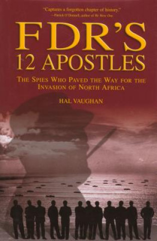 Kniha FDR's 12 Apostles Hal Vaughan