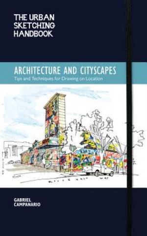 Книга Urban Sketching Handbook Architecture and Cityscapes Gabriel Campanario