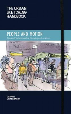 Книга Urban Sketching Handbook People and Motion Gabriel Campanario