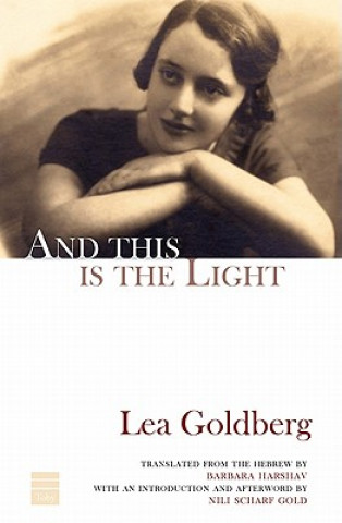 Kniha And This is the Light Lea Goldberg