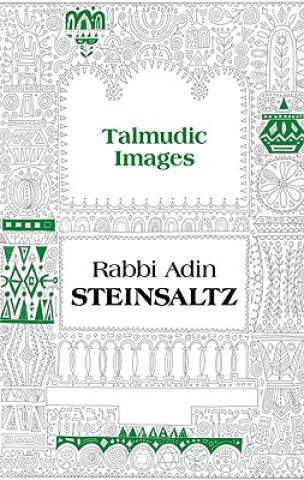 Kniha Talmudic Images Adin Even-Israel Steinsaltz