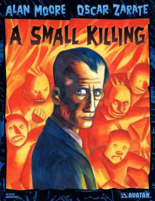 Книга Alan Moore's a Small Killing Alan Moore