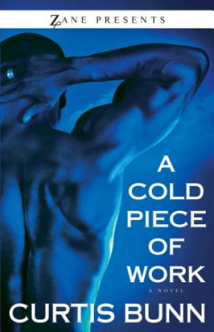 Kniha Cold Piece Of Work Curtis Bunn