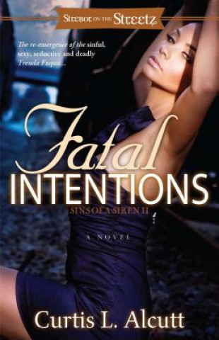 Książka Fatal Intentions Curtis L. Alcutt