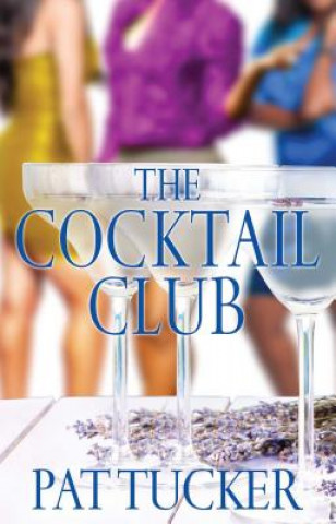 Könyv Cocktail Club Pat Tucker