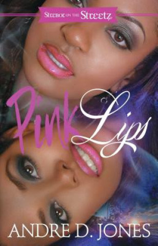 Kniha Pink Lips Andre D. Jones