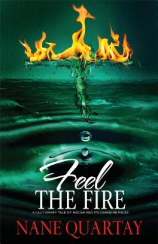 Livre Feel The Fire Nane Quartay