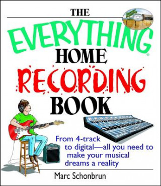 Livre Everything Home Recording Book Marc Schonbrun