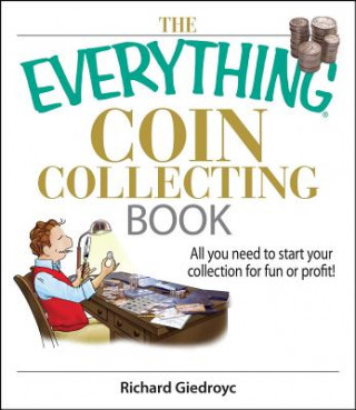 Kniha Everything Coin Collecting Book Richard Giedroyc