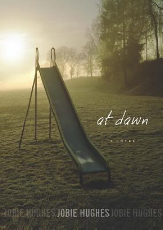 Libro At Dawn Jobie Hughes