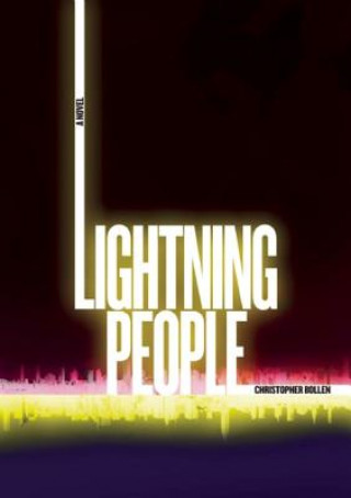 Kniha Lightning People Christopher Bollen