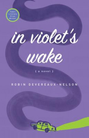 Kniha In Violet's Wake Robin Devereaux-Nelson