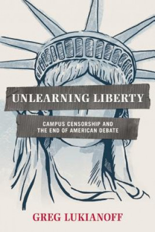 Book Unlearning Liberty Greg Lukianoff