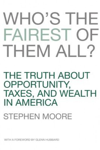 Carte Who's the Fairest of Them All? Stephen Moore