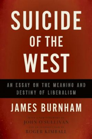 Książka Suicide of the West James Burnham