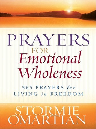 Kniha Prayers for Emotional Wholeness Stormie Omartian