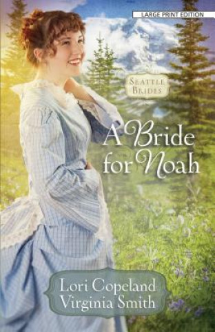 Könyv Bride for Noah Lori Copeland