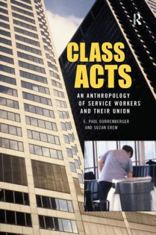 Boek Class Acts E. Paul Durrenberger