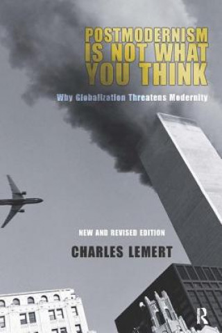 Könyv Postmodernism is Not What You Think Charles C. Lemert