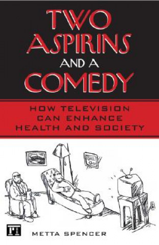 Carte Two Aspirins and a Comedy Metta Spencer