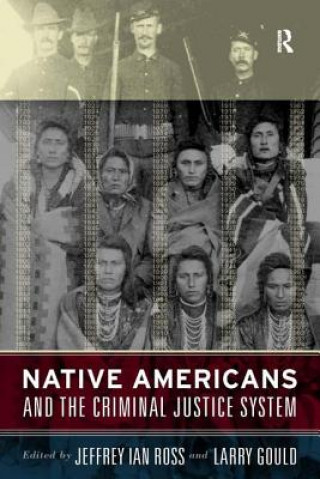 Kniha Native Americans and the Criminal Justice System Ross