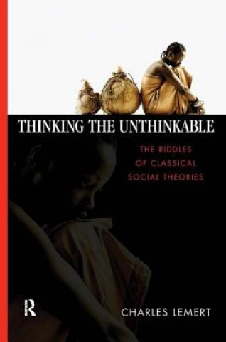 Libro Thinking the Unthinkable Charles C. Lemert