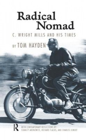 Kniha Radical Nomad Tom Hayden
