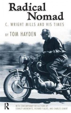 Kniha Radical Nomad Tom Hayden