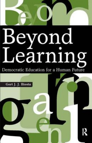 Könyv Beyond Learning Gert J. J. Biesta