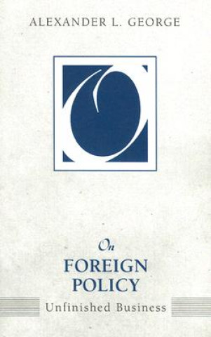 Buch On Foreign Policy Alexander L. George