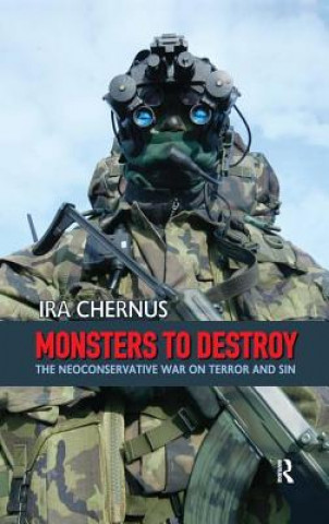 Könyv Monsters to Destroy Ira Chernus