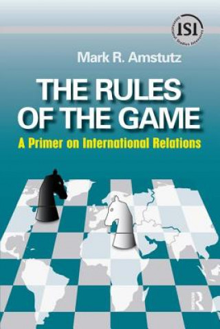 Könyv Rules of the Game Mark R. Amstutz