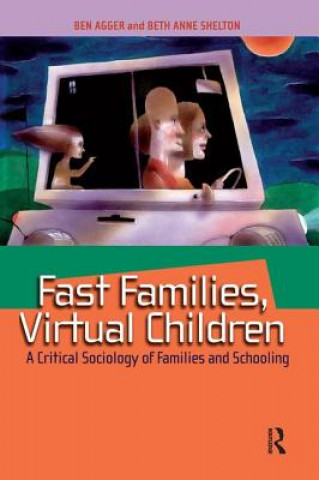 Livre Fast Families, Virtual Children Ben Agger