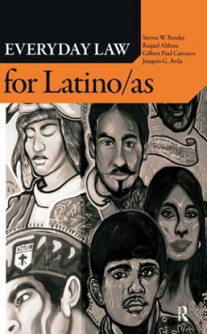 Книга Everyday Law for Latino/as Steven W. Bender