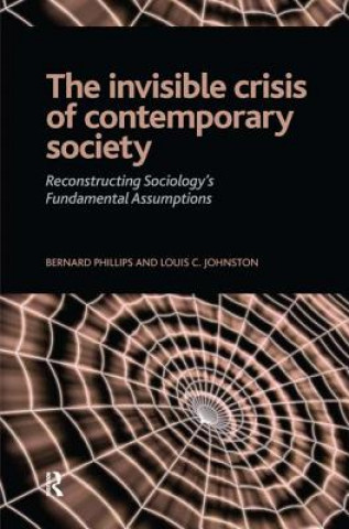 Livre Invisible Crisis of Contemporary Society Bernard Phillips