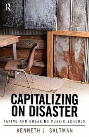Buch Capitalizing on Disaster Kenneth J. Saltman