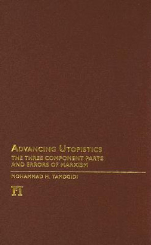 Carte Advancing Utopistics Mohammad H. Tamdgidi