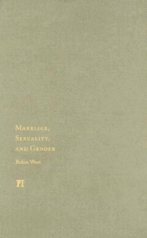 Carte Marriage, Sexuality, and Gender Robin West