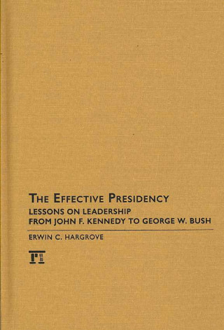 Libro Effective Presidency Erwin C. Hargrove