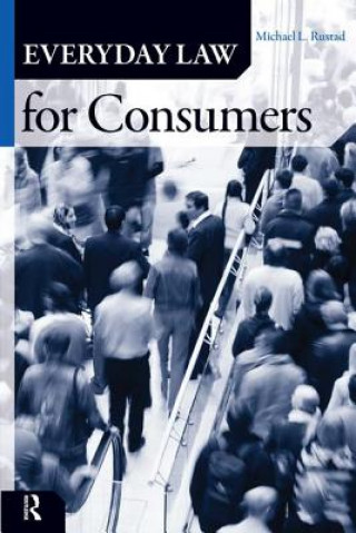 Kniha Everyday Law for Consumers Michael L. Rustad