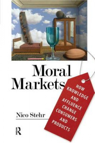 Kniha Moral Markets Nico Stehr