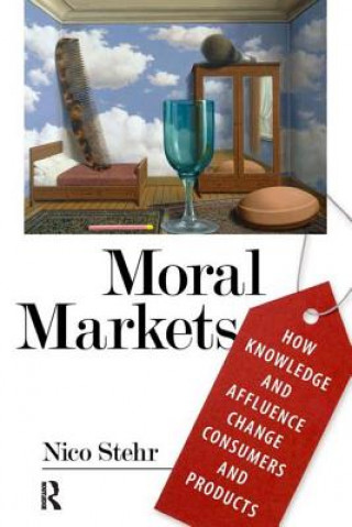 Kniha Moral Markets Nico Stehr