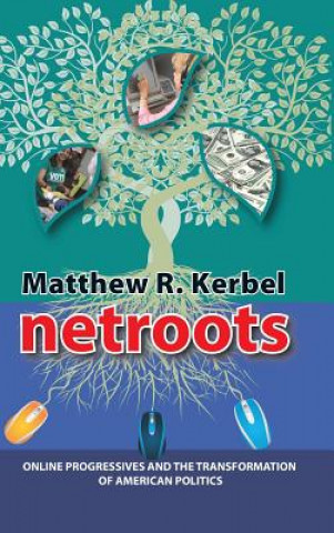 Kniha Netroots Matthew Robert Kerbel